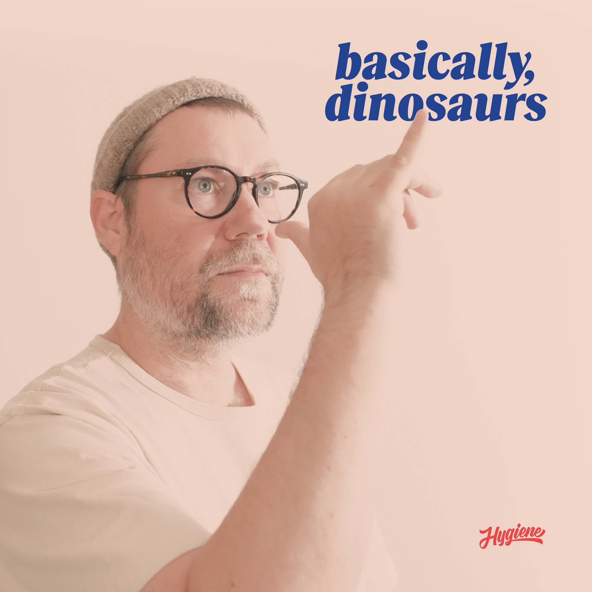 basically, dinosaurs — new Hygiene album (opens on Bandcamp in a new tab)